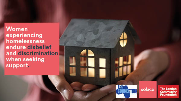 Women experiencing homelessness endure disbelief and discrimination when seeking support.