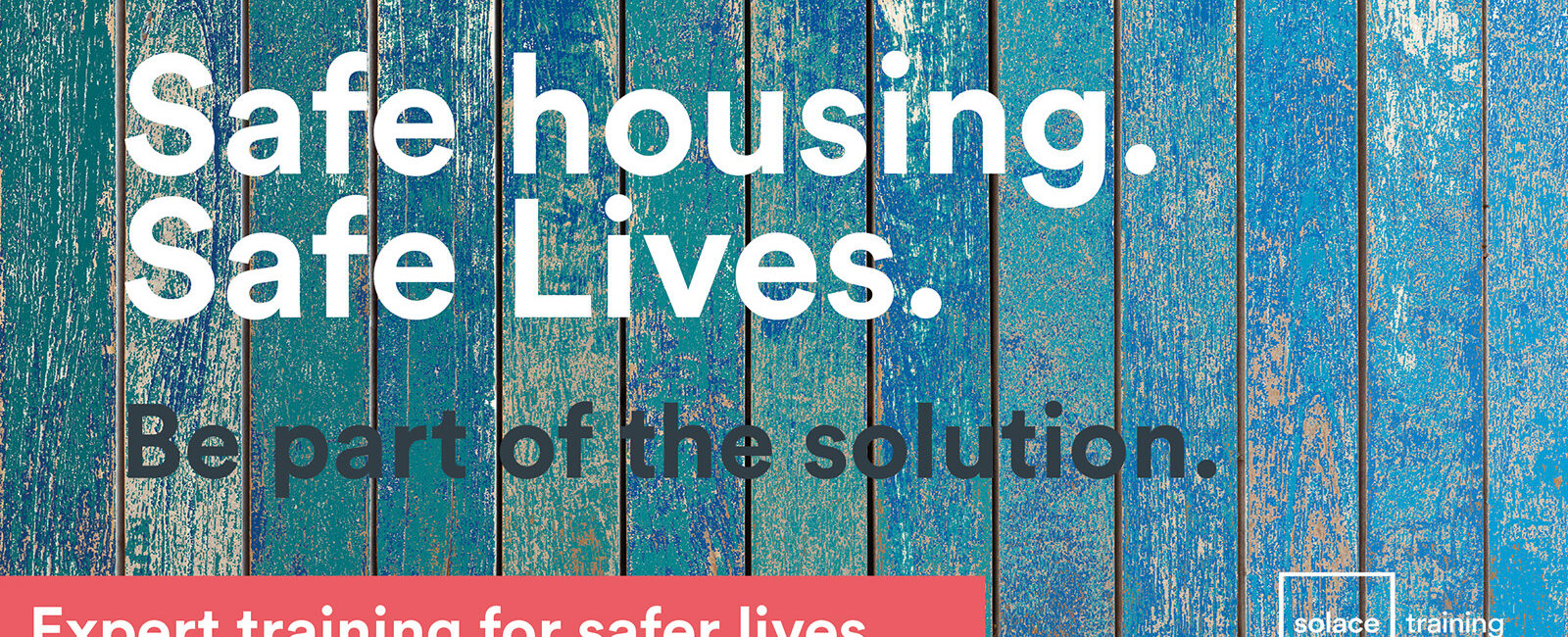 Safe housing. Safe Lives.